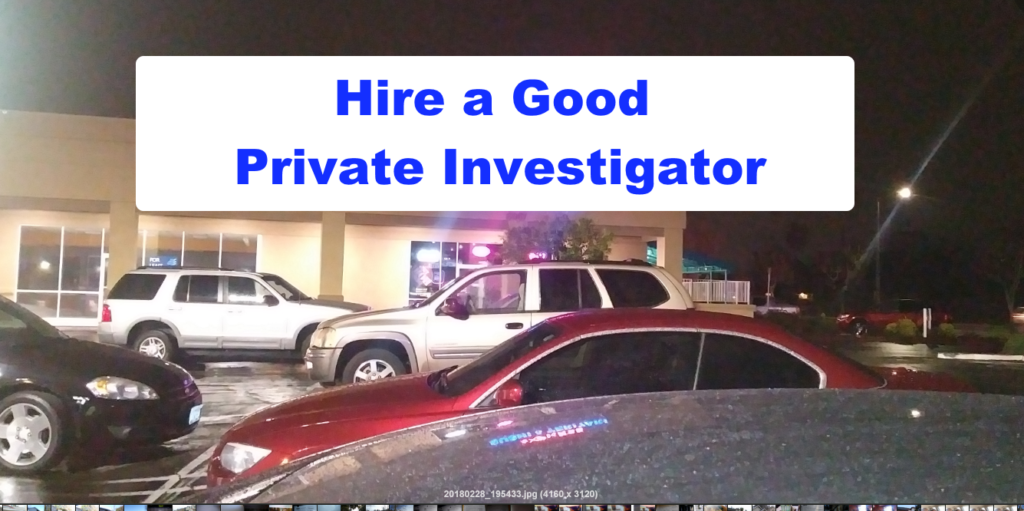 Hire a Good Private Investigator